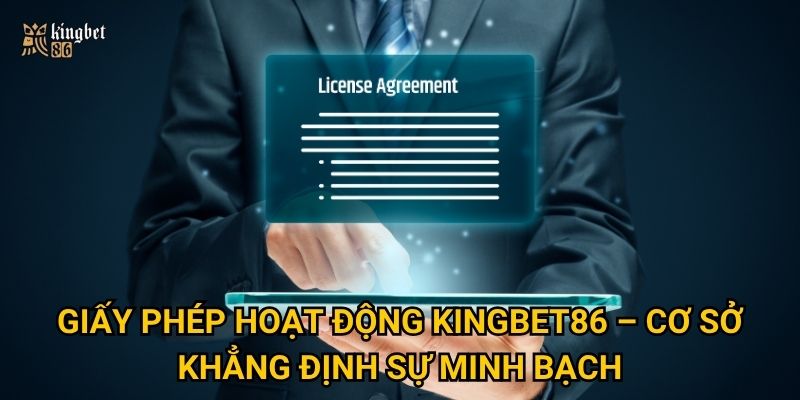 Giấy phép hoạt động Kingbet86 có uy tín và hợp pháp không? 1 Giấy phép hoạt động Kingbet86 – Cơ sở khẳng định sự minh bạch
