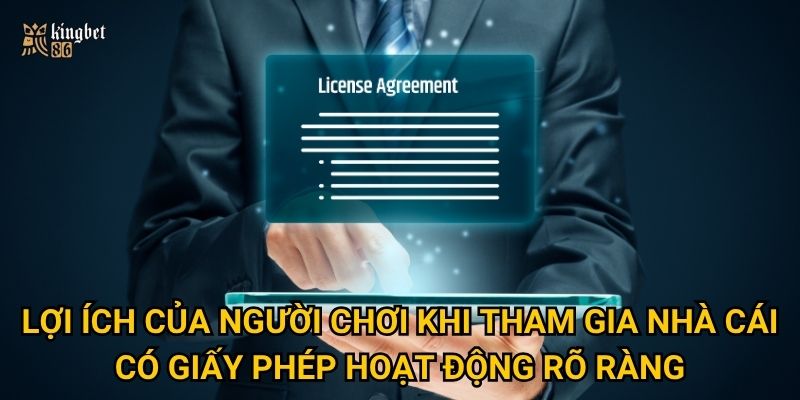 Giấy phép hoạt động Kingbet86 có uy tín và hợp pháp không? 2 Lợi ích của người chơi khi tham gia nhà cái có Giấy phép hoạt động rõ ràng