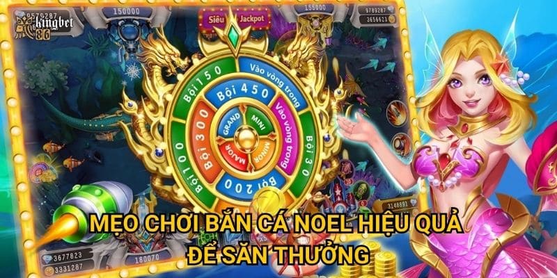 Bắn cá Noel Kingbet86 có gì hấp dẫn trong mùa Giáng sinh? 3 Mẹo chơi Bắn cá Noel hiệu quả để săn thưởng